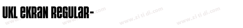 UKl Ekran Regular字体转换